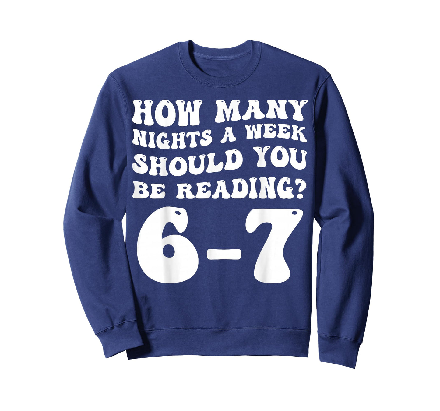 How Many Nights Reading 6 7 Hilarious Groovy Meme Quote T-Shirt