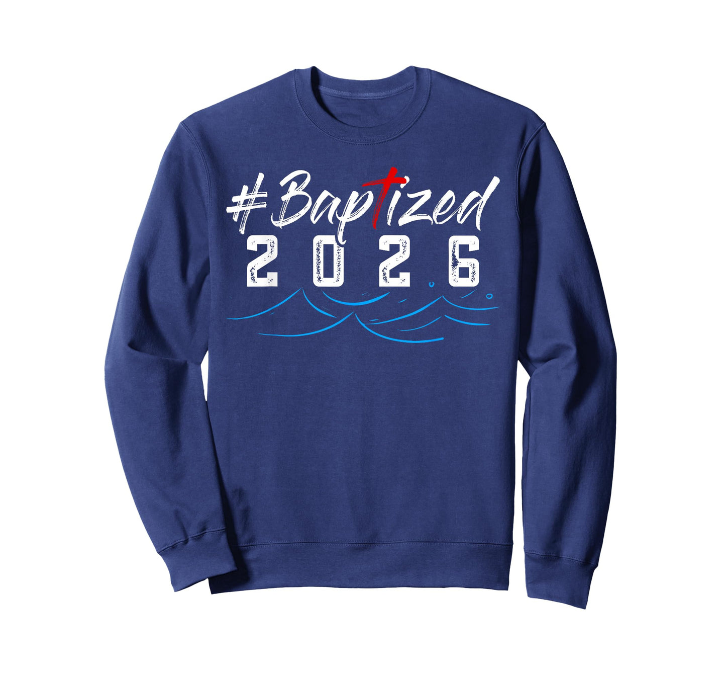 Hashtag Baptized 2026 Shirt Baptism Shirt God Christian T-Shirt