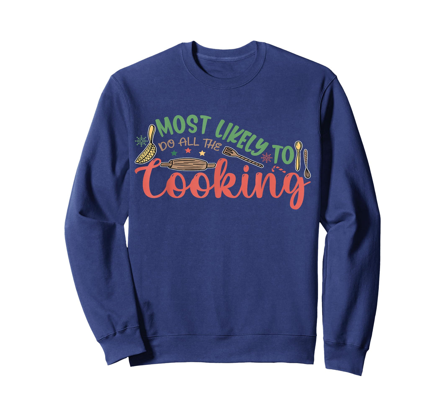Most Likely to Do All The Cooking Family Christmas T-Shirt