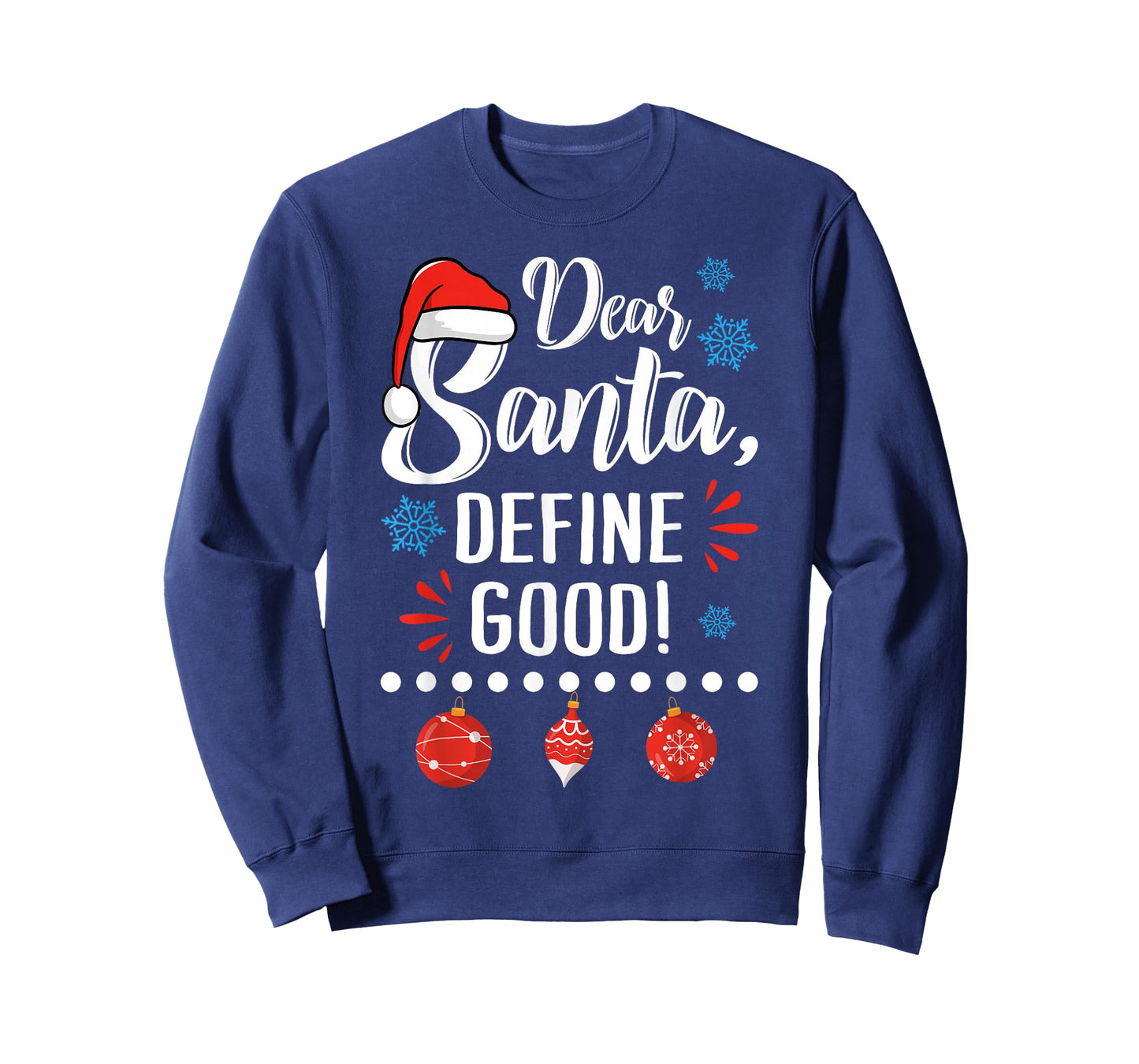 Dear Santa Define Good Funny Christmas Holiday Pajamas T-Shirt