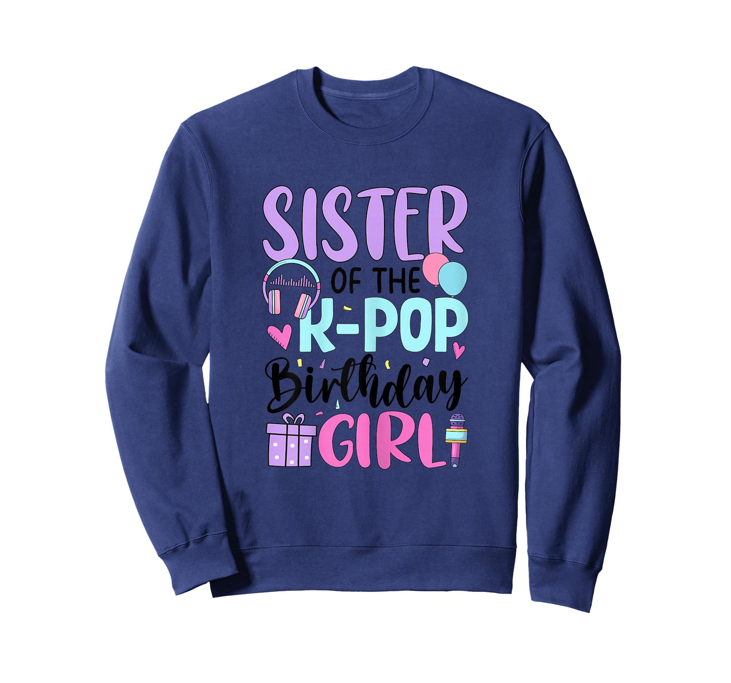 Sister of The K Pop Birthday Girl K-Pop Birthday T-Shirt