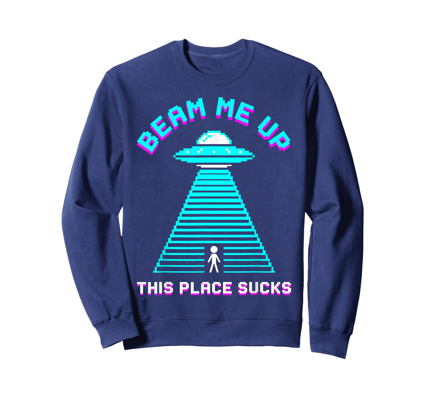 Beam Me Up This Place Sucks 80s Pixel Art Funny Alien T-Shirt