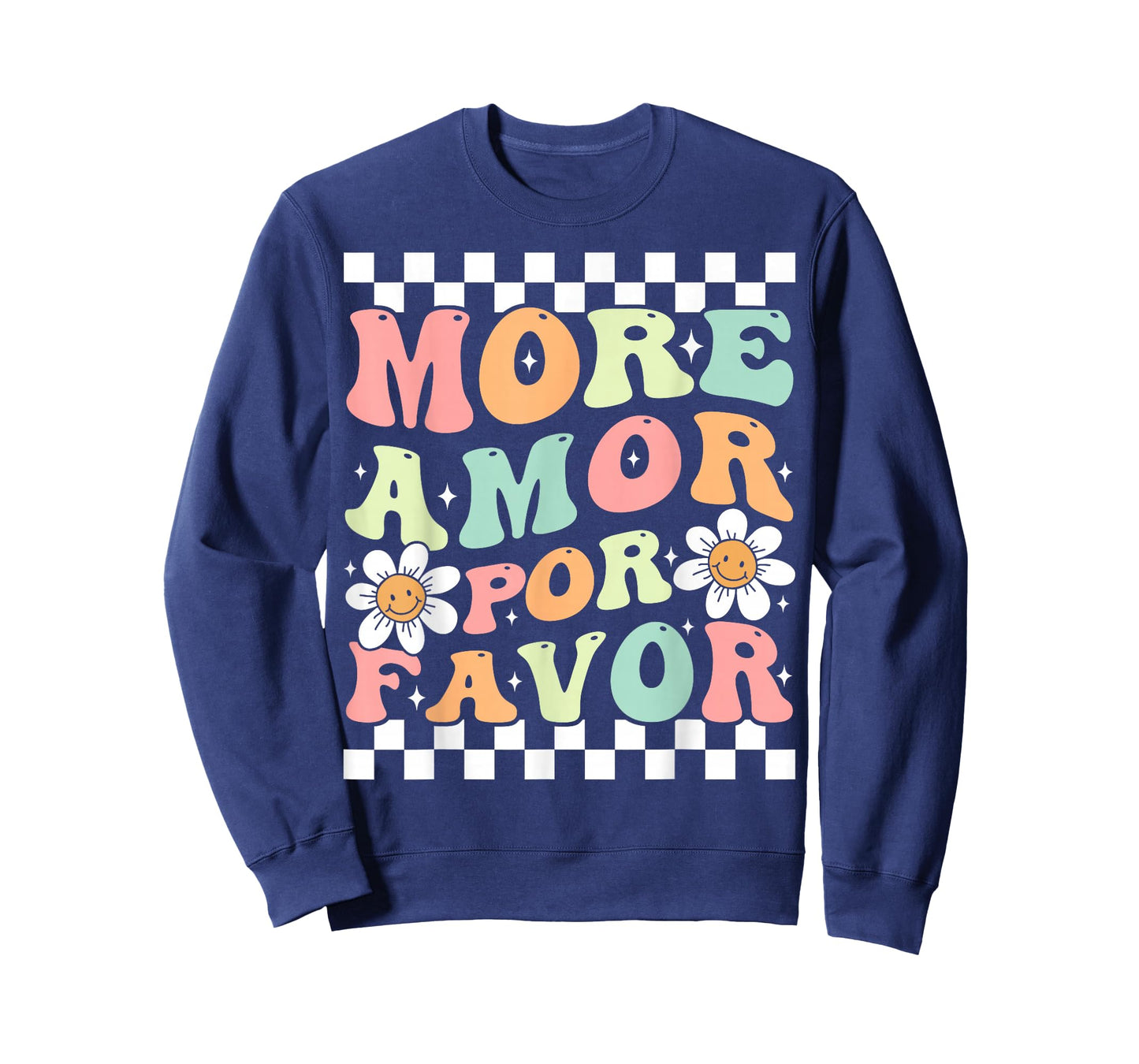 More Amor Por Favor Spanish Cute Groovy Flower Love Kindness T-Shirt
