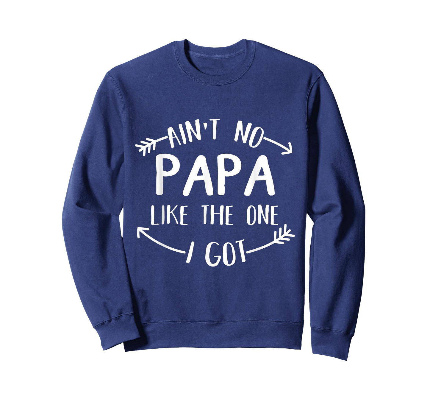 Ain't No Papa Like The One I Got Funny Family Reunion T-Shirt