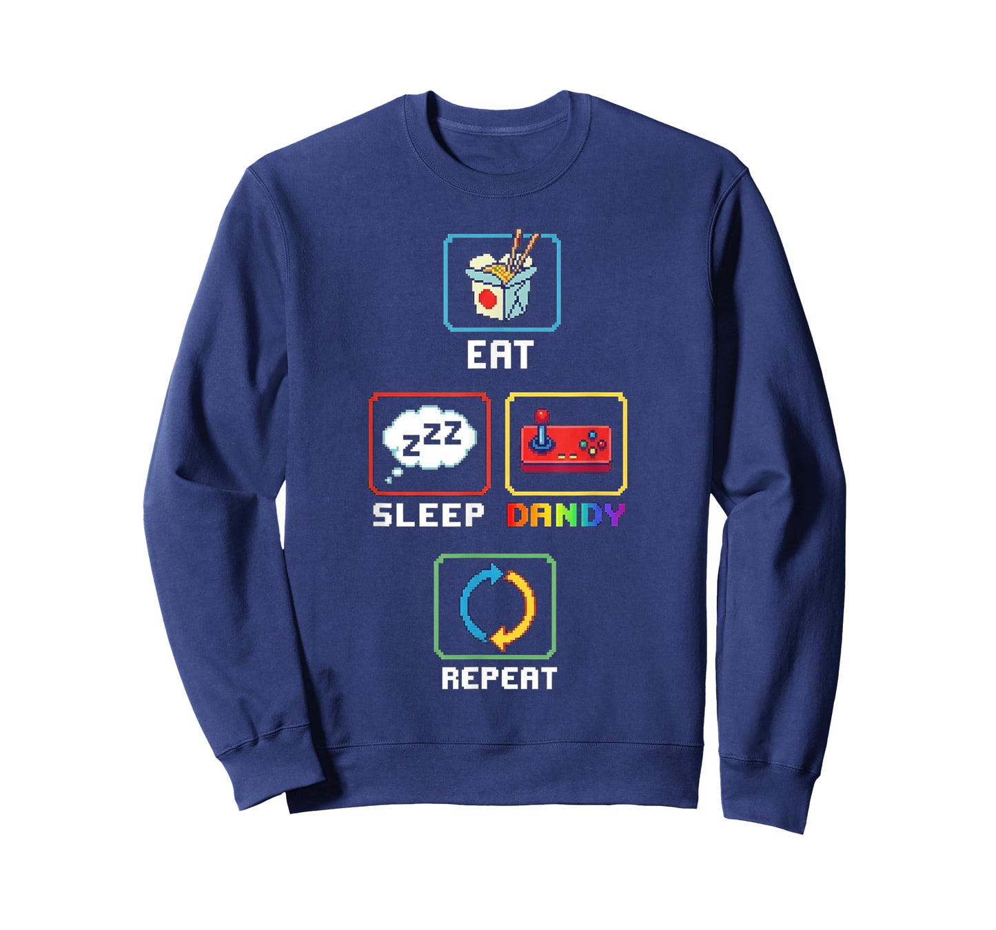 Eat Sleep Dandy Repeat T-Shirt