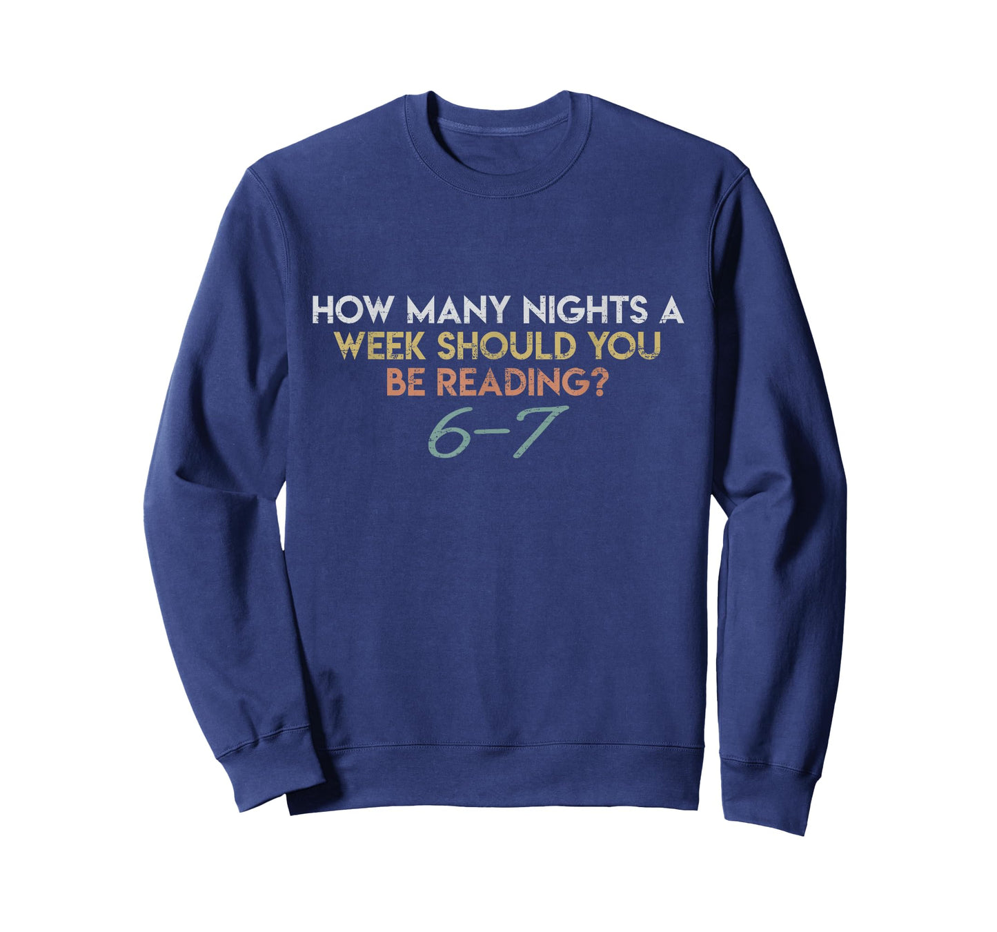 How Many Nights a Week Should You Be Reading 67 Six Seven T-Shirt
