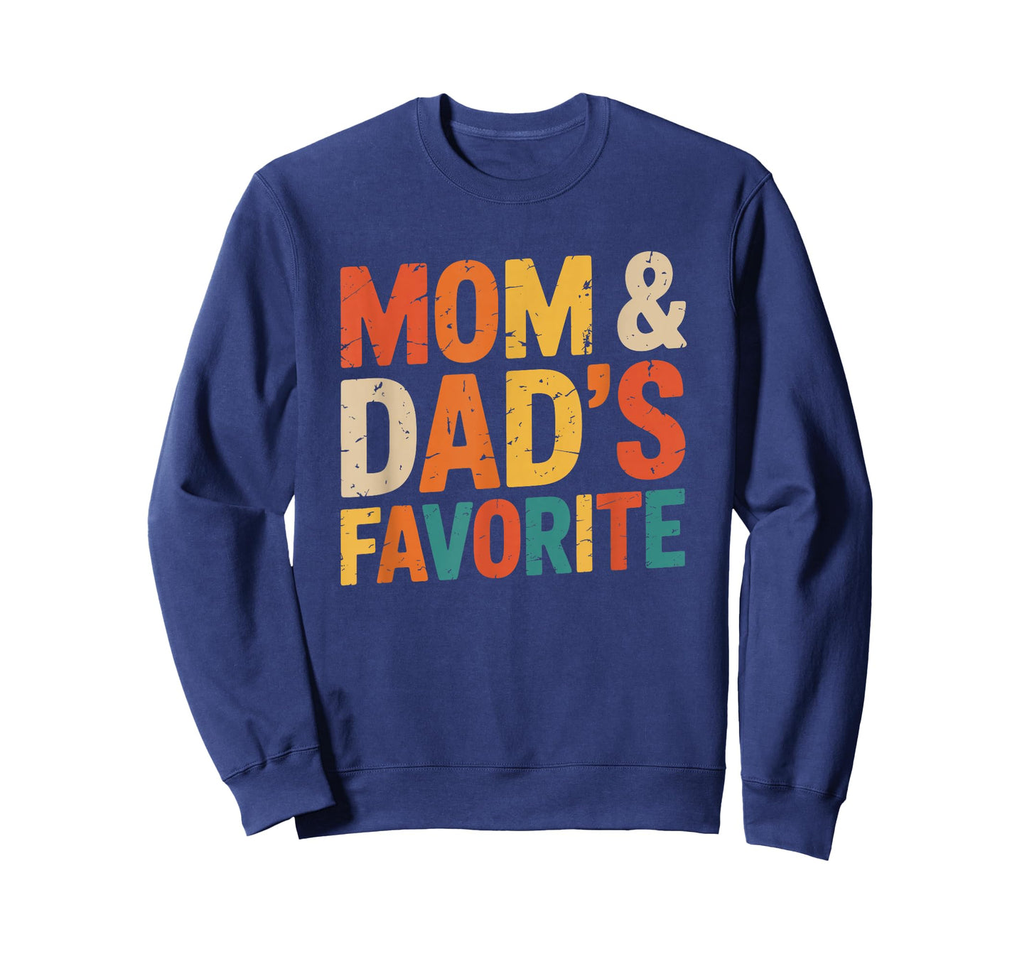 Mom & Dad's Favorite T-Shirt