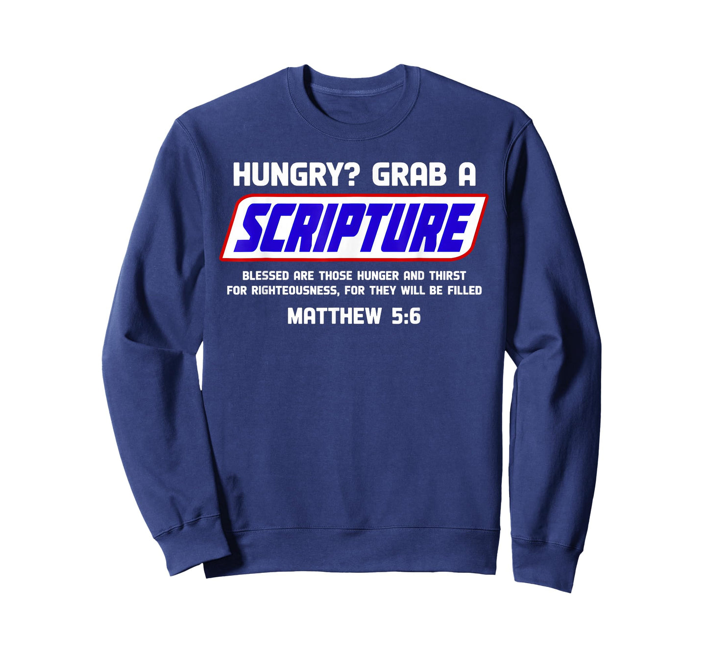 Hungry Grab A Scripture Funny Christian Matthew 5:6 Faith T-Shirt