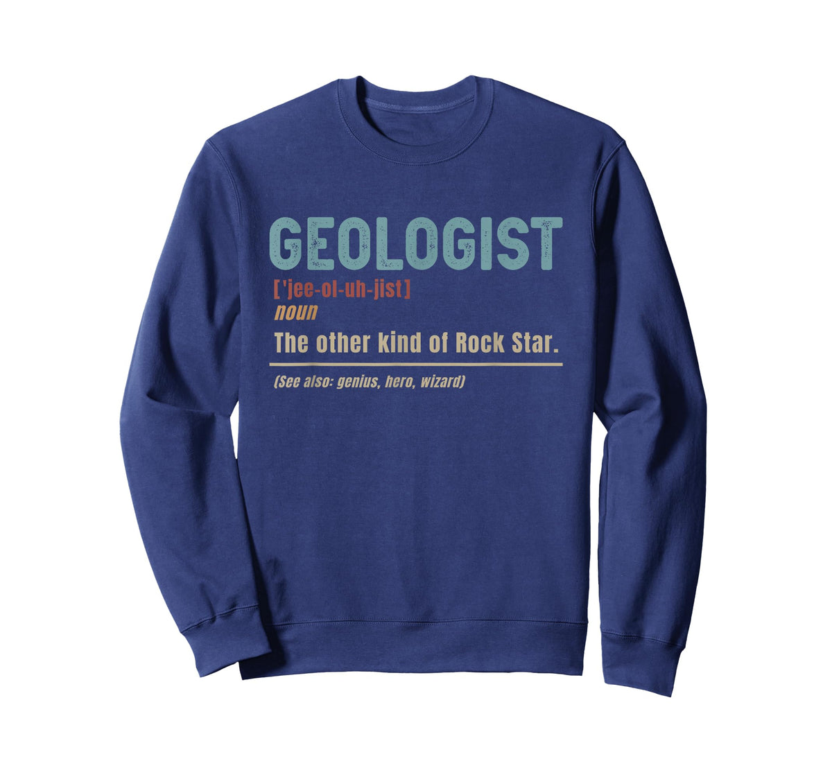 Geologist Definition Funny Geology T-Shirt
