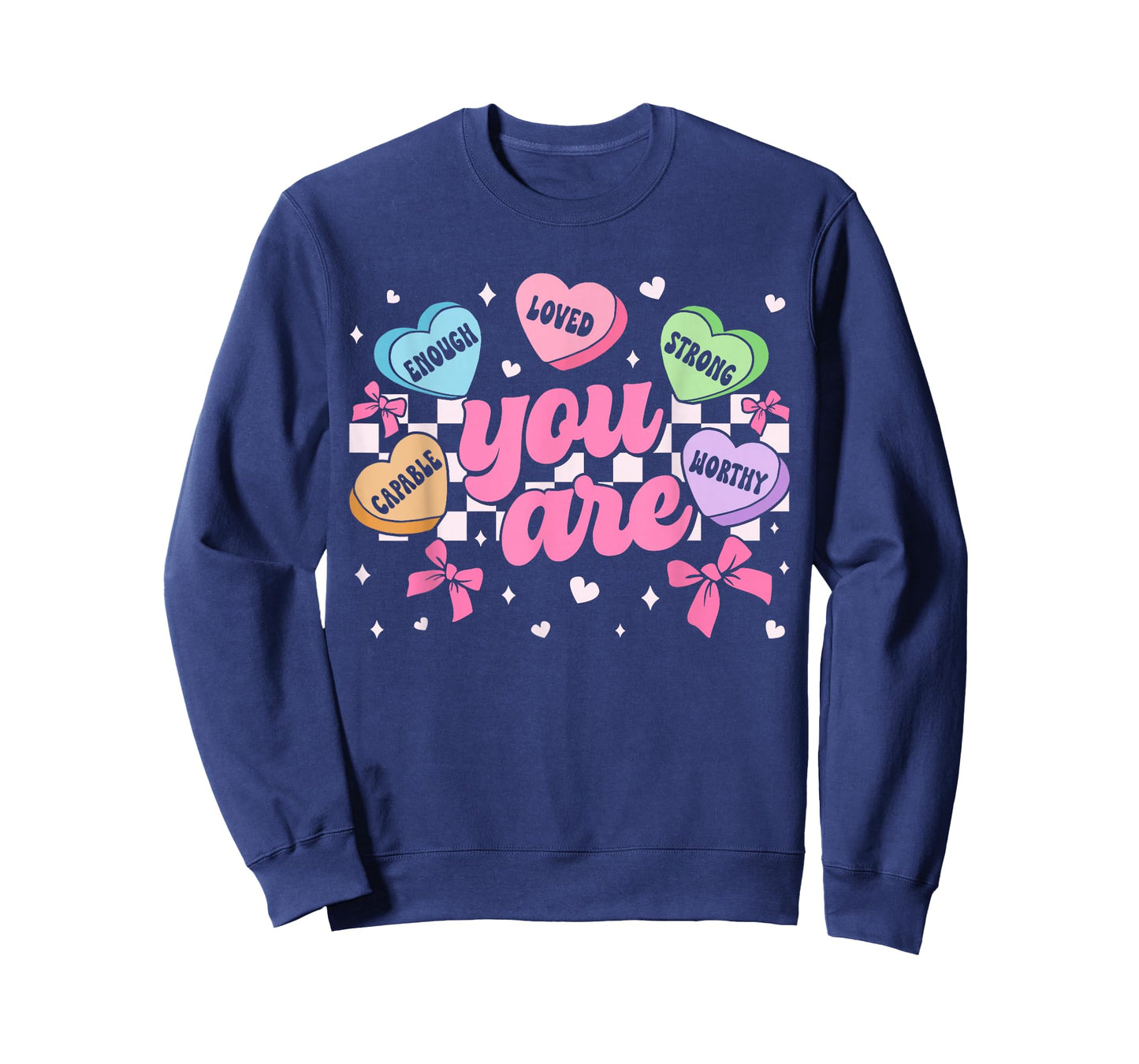 Valentine You are Worthy Enough Loved Candy Heart Teacher T-Shirt