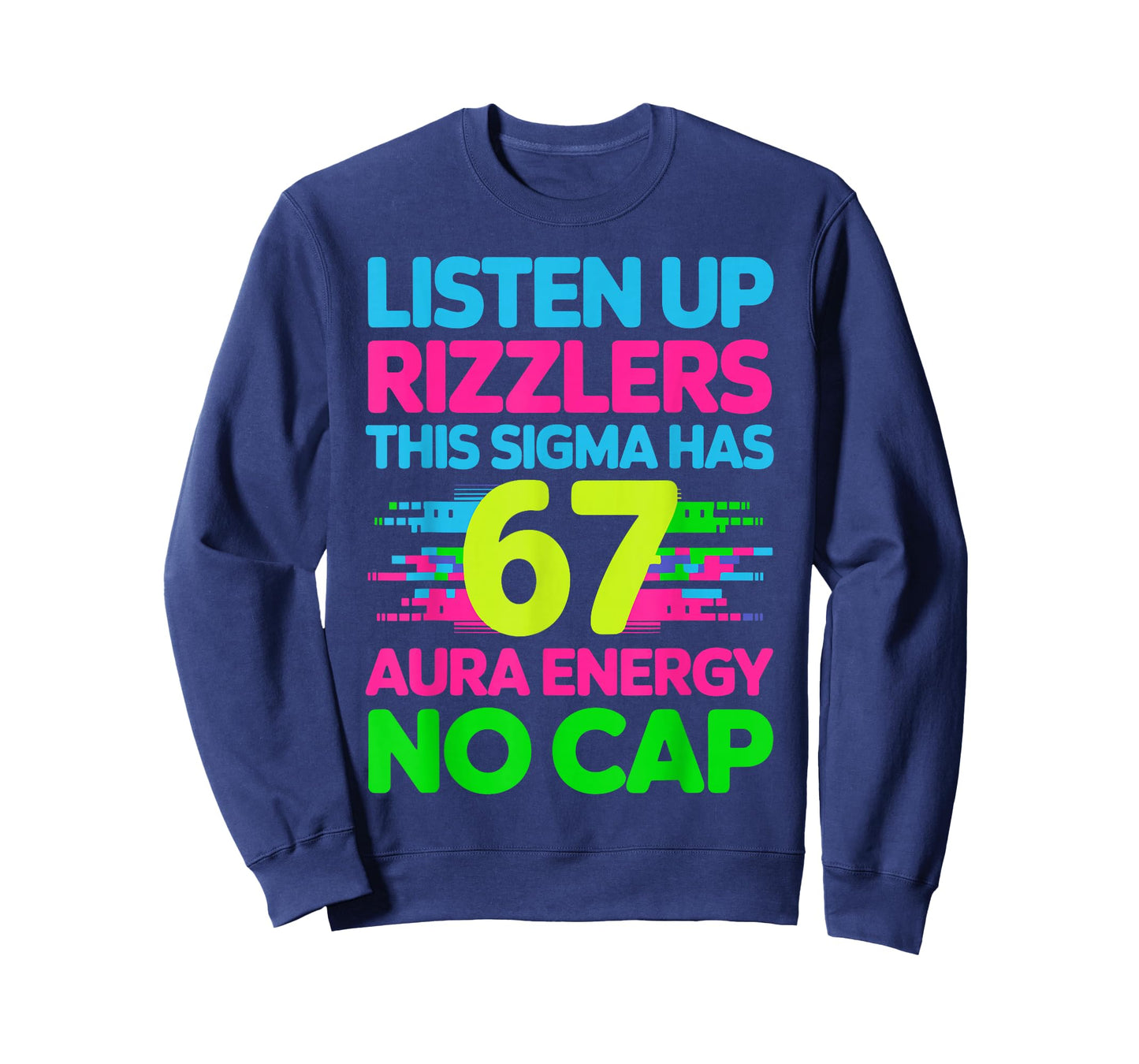 Listen Up Rizzlers This Sigma Has 67 Shirt Meme Aura Energy T-Shirt