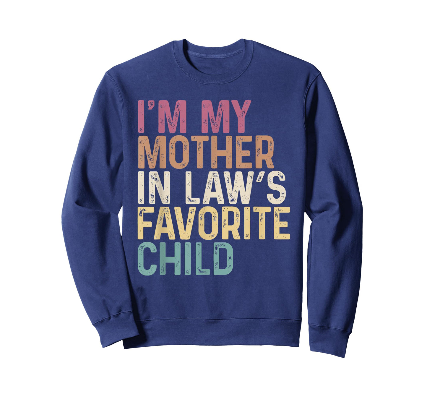 I'm My Mother in Law's Favorite Child Vintage Mother's Day T-Shirt