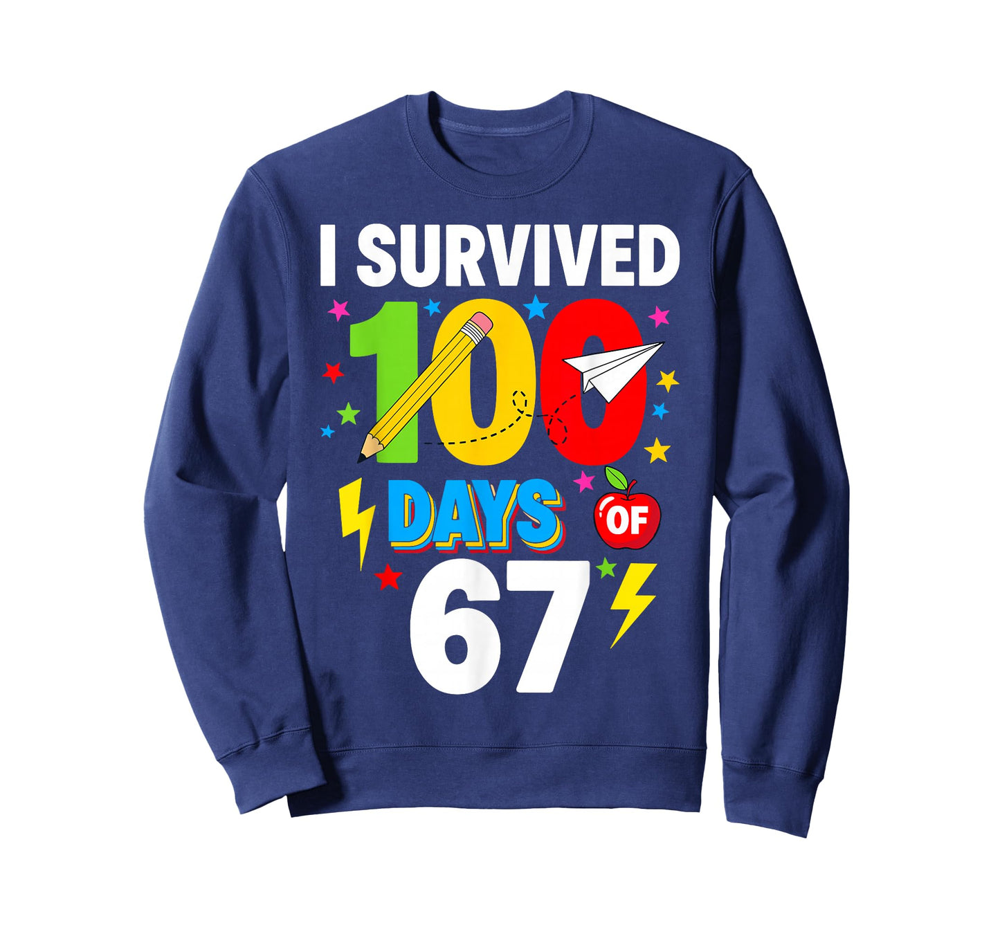 I Survived 100 Days of 67 Meme Hundred Days of School T-Shirt