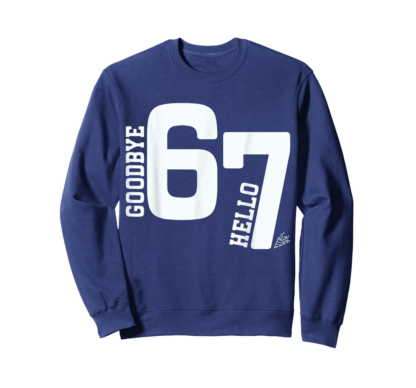Goodbye 6 Hello 7 Funny 7th Birthday Viral 67 Meme T-Shirt