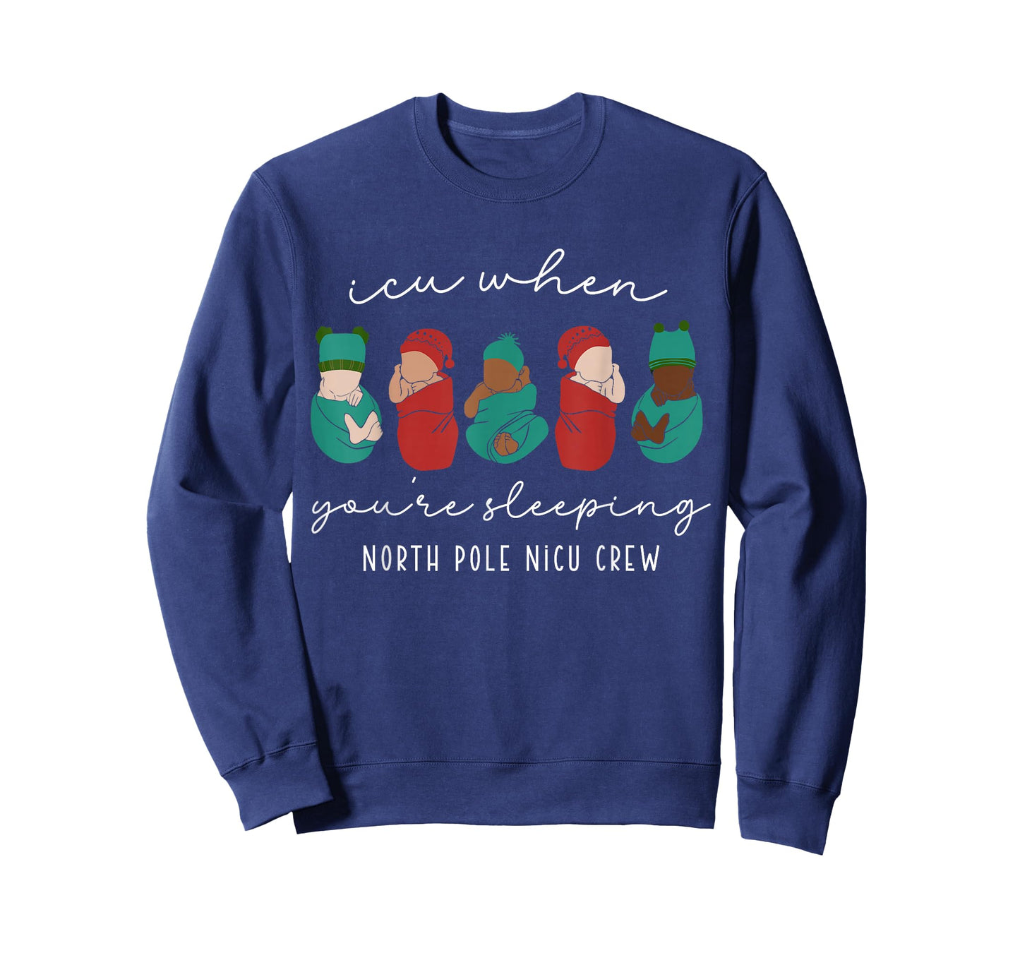 Funny Baby Newborn Santa ICU When You're Sleeping Nurse Crew T-Shirt