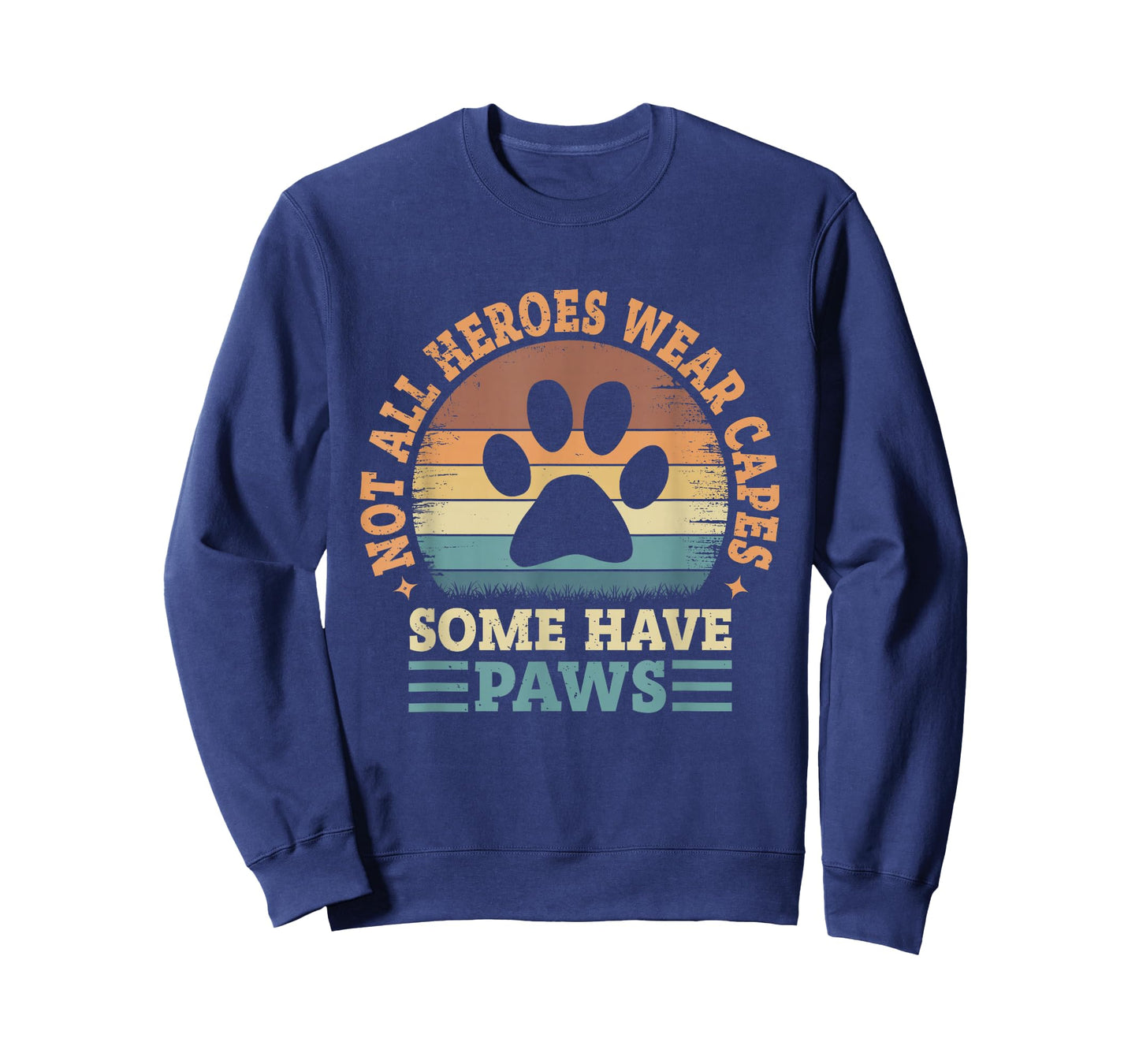 Not All Heroes Wear Capes Some Have Paws Rescue Animal Lover T-Shirt