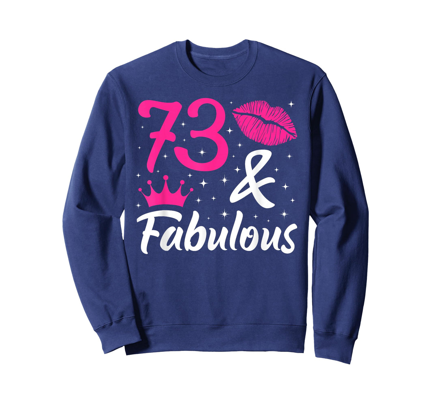 73 & Fabulous 73rd Birthday 73 Year Old It's My 73rd Bday T-Shirt