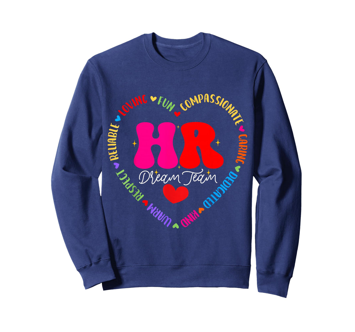 Human Resources HR Dream Team Employee Appreciation T-Shirt