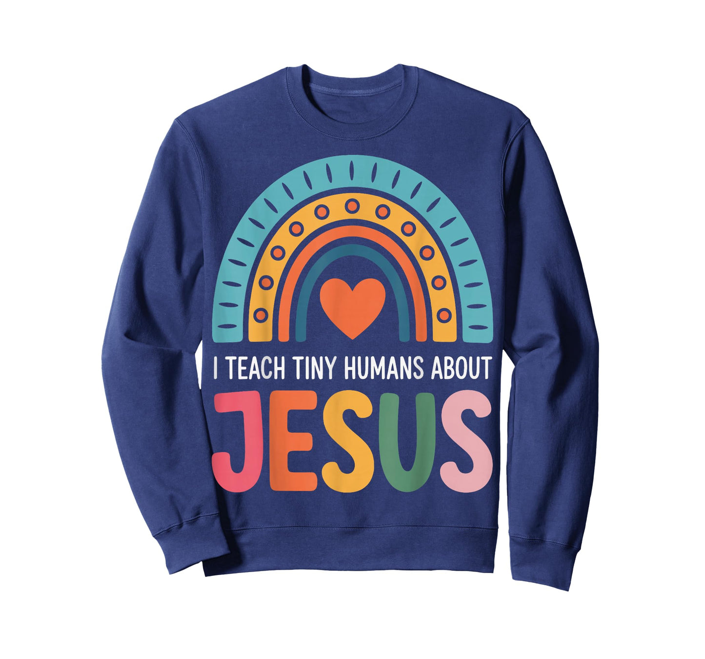 I Teach Tiny Humans About Jesus T-Shirt