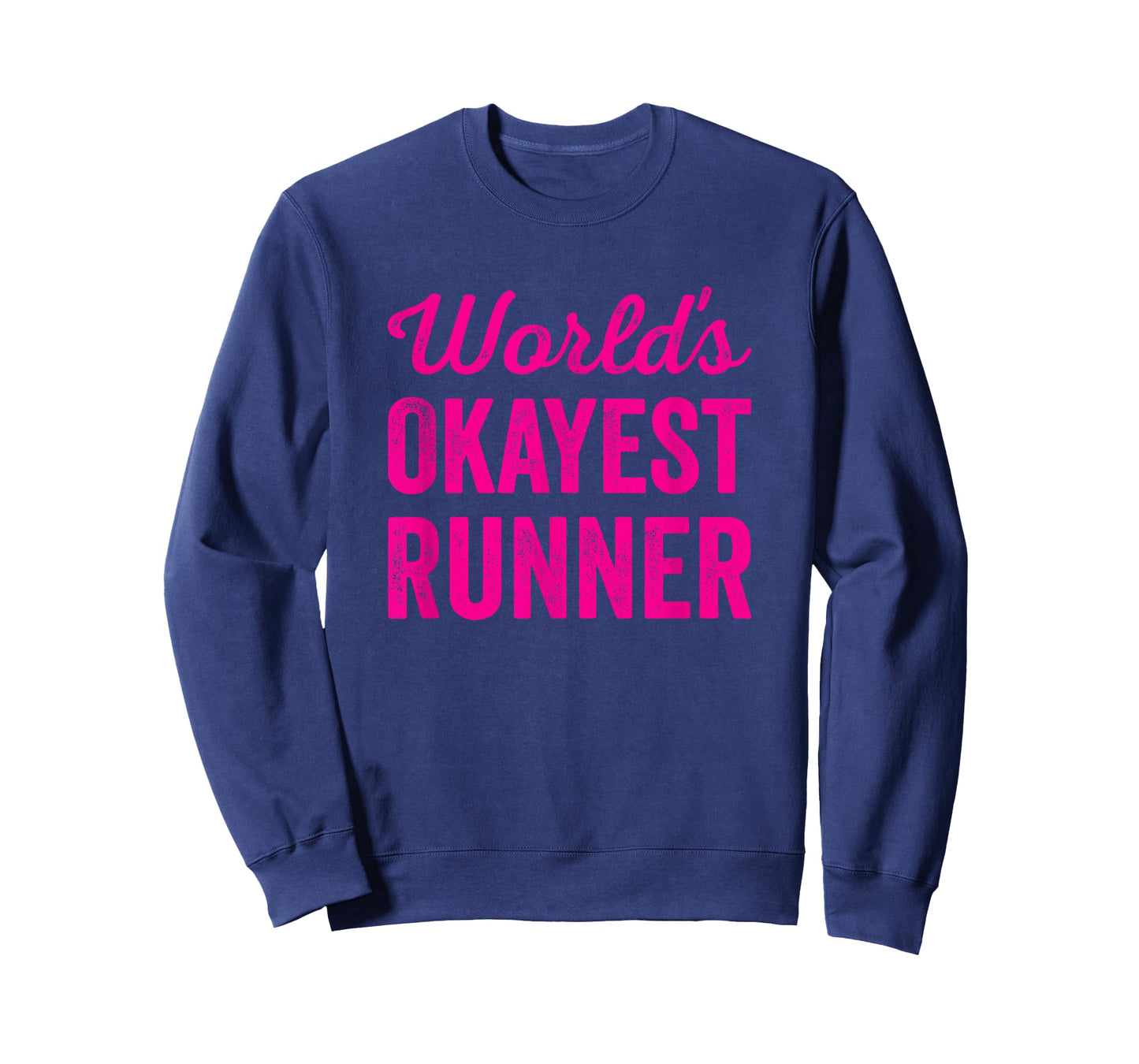 Worlds Okayest Runner Funny Sarcastic Running Sports Quote T-Shirt