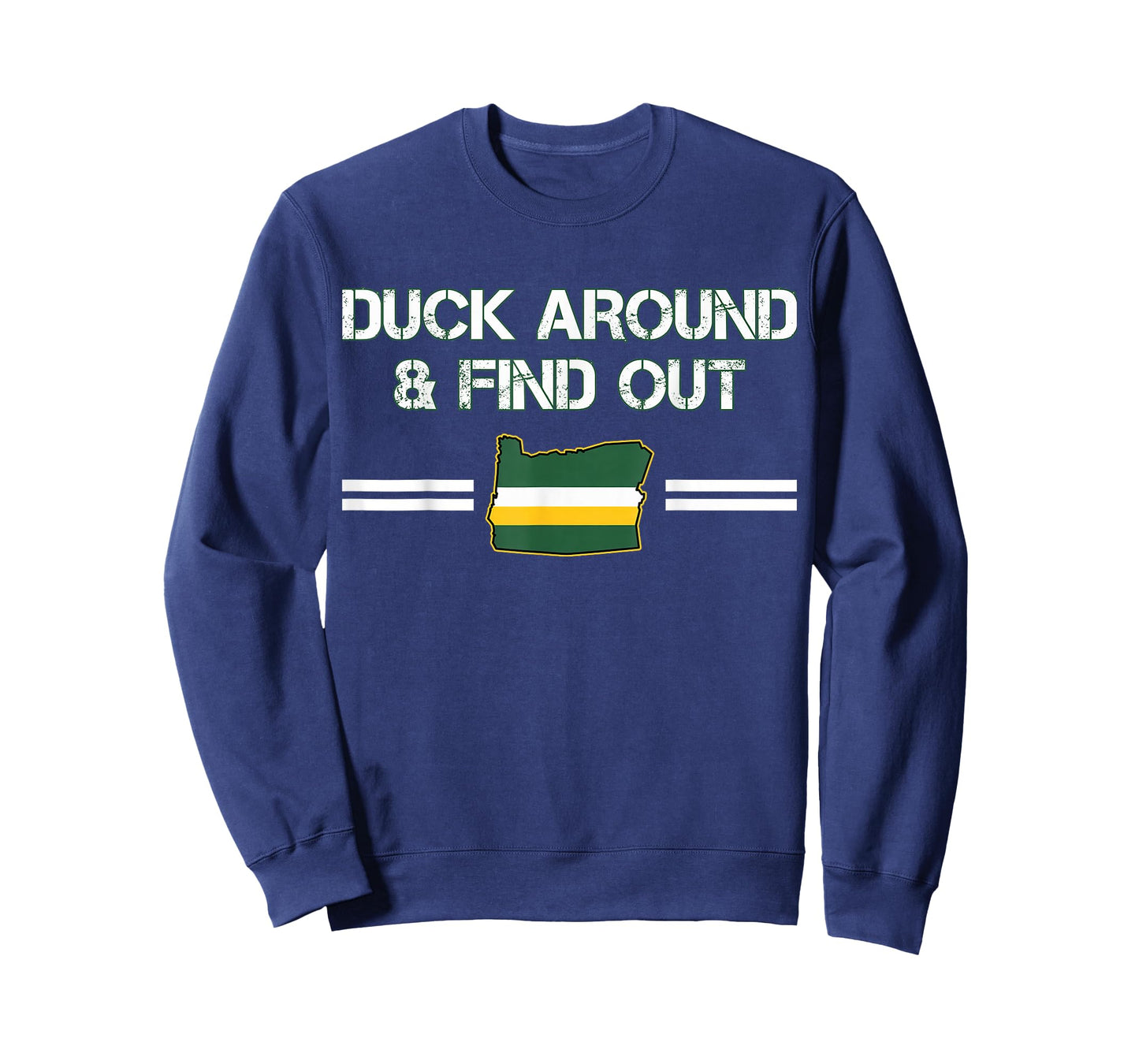 Duck Around and Find Out Funny Oregon Map T-Shirt
