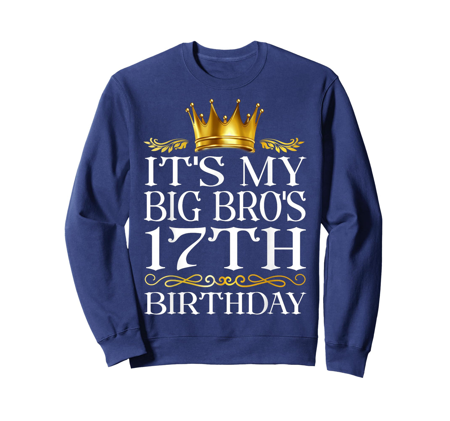 It's My Big Bro's 17th Birthday Happy Birthday 17 Years Old T-Shirt