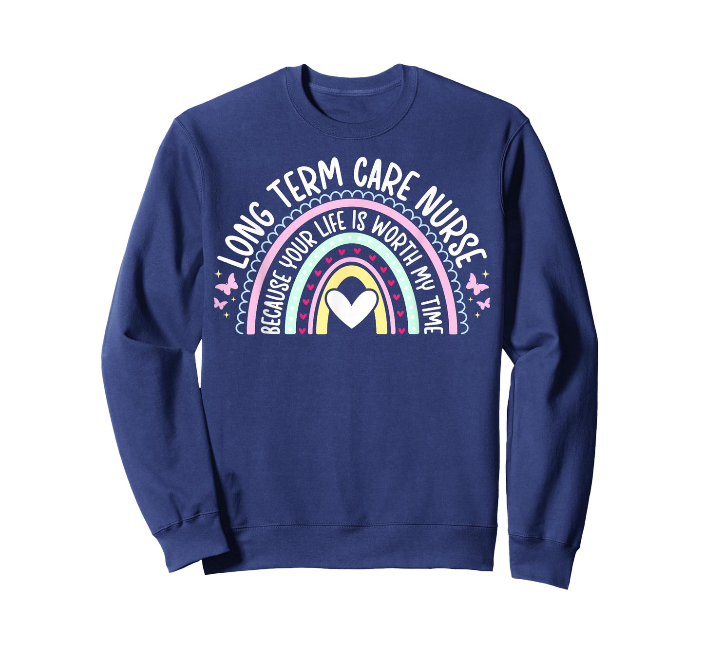 Long Term Care Nurse LTC Nurse Long Term Care Nursing T-Shirt