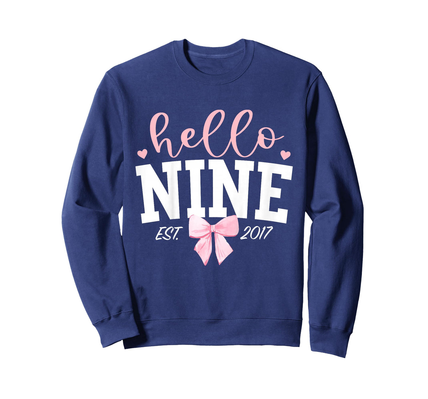Hello Nine Est 2017 9th Birthday Girl Turning 9 T-Shirt