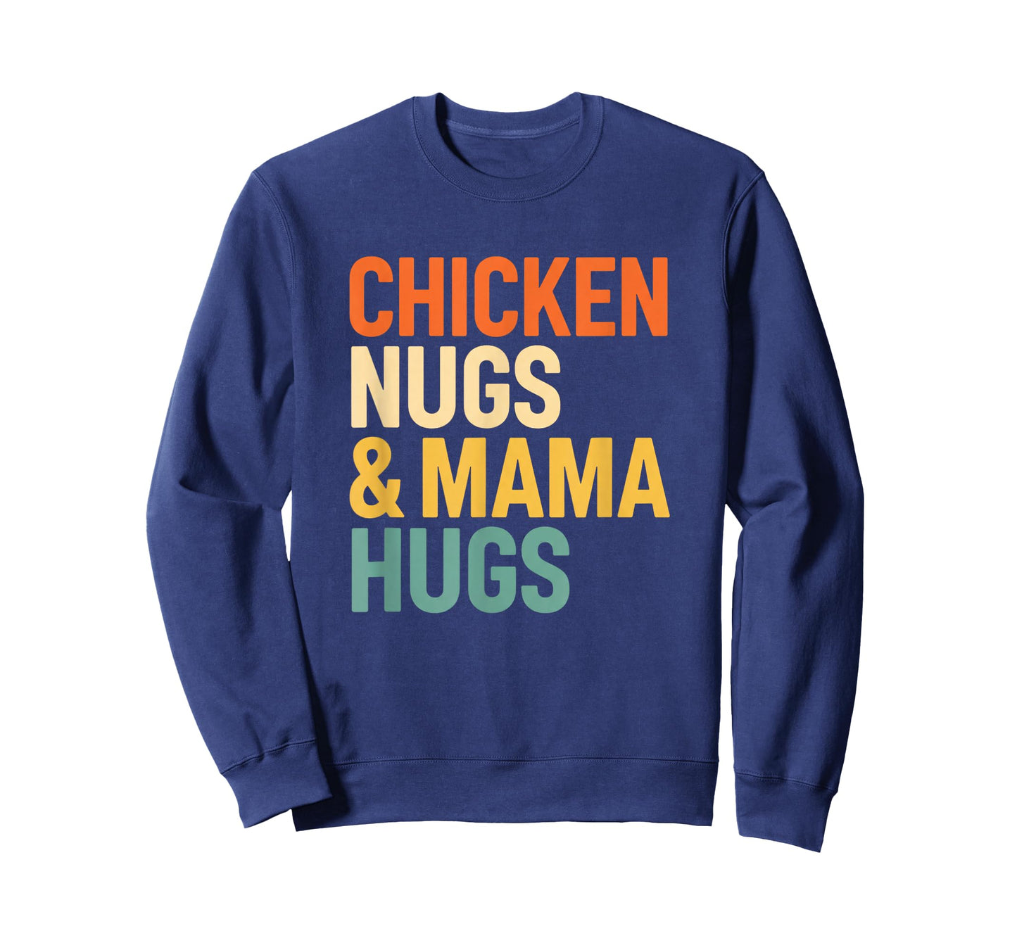 Chicken, Chicken Nugs & Mama HUGS T-Shirt