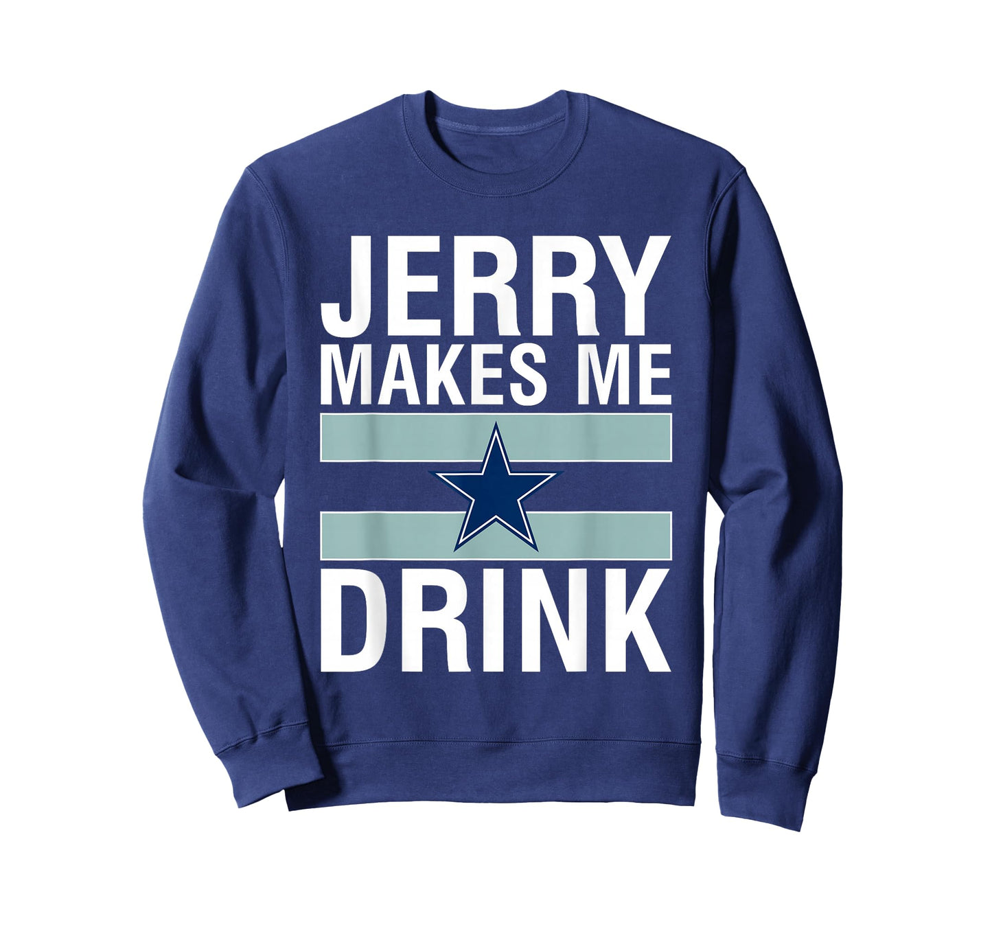 Funny Jerry Makes Me Drink Humor Football Grumpy Fan T-Shirt