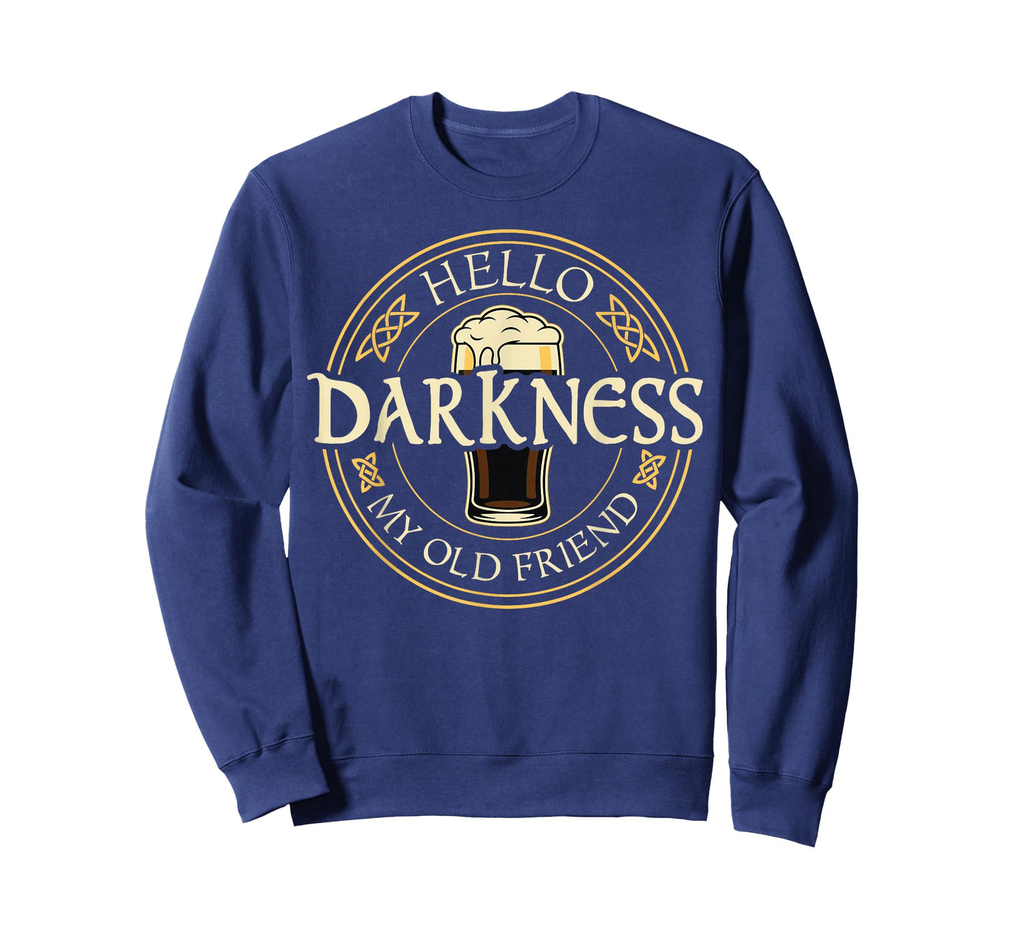 Hello Darkness My Old Friend Irish Beer St. Patrick's Day T-Shirt