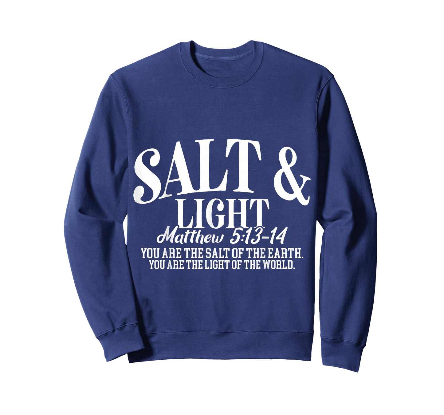Salt and Light Matthew 5 13 14 Bible Verse T-Shirt