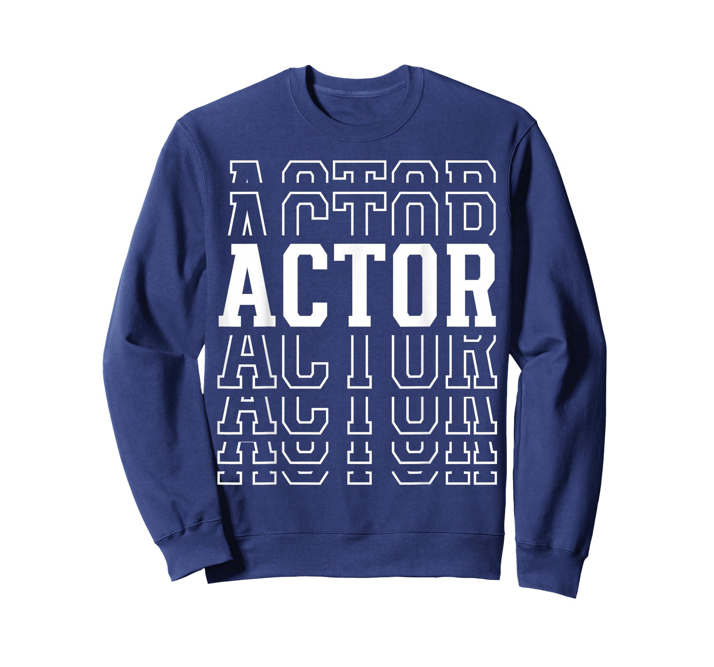 Actor Funny Layered Text Acting Men Women T-Shirt