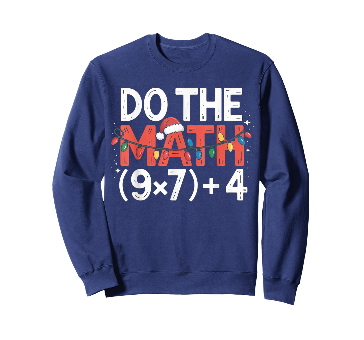 Do The Math 67 Christmas Six Seven Ugly Sweater 6-7 Meme T-Shirt