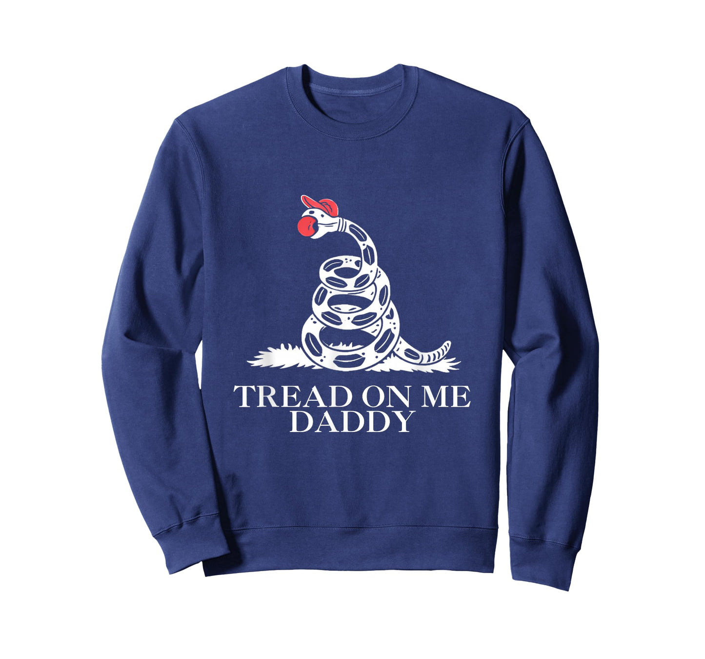 Tread On Me Daddy Funny Sarcastic Gadsden Flag Snake Humor T-Shirt