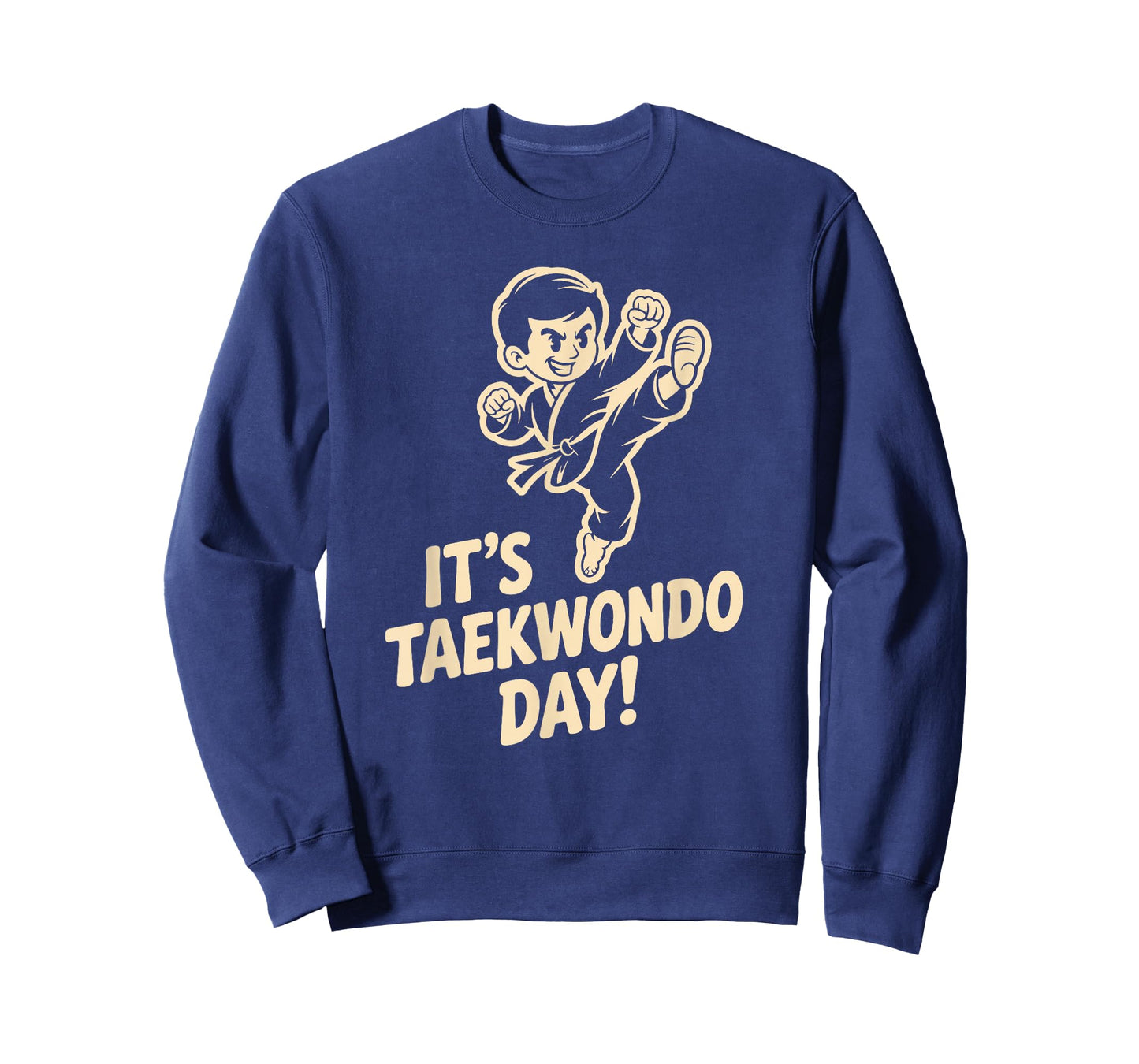 It’s Taekwondo Day Martial Arts Defense Kick Combat Training T-Shirt