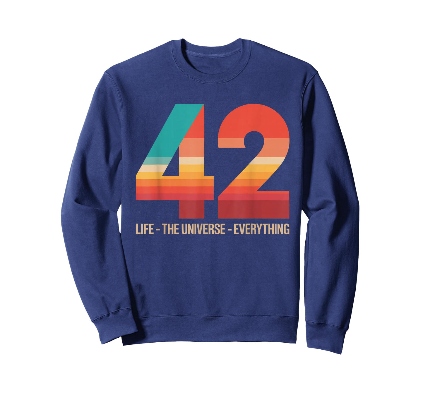 42 Life The Universe Everything T-Shirt