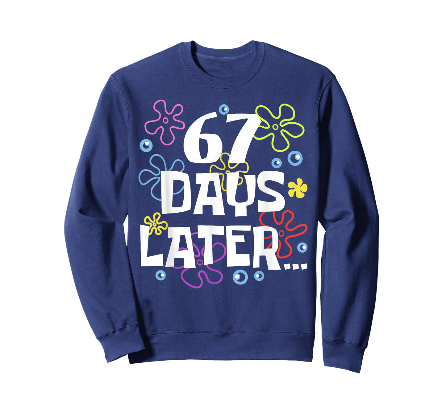 67 Days Later 67th Day of School Teachers Kids Boys Girls T-Shirt