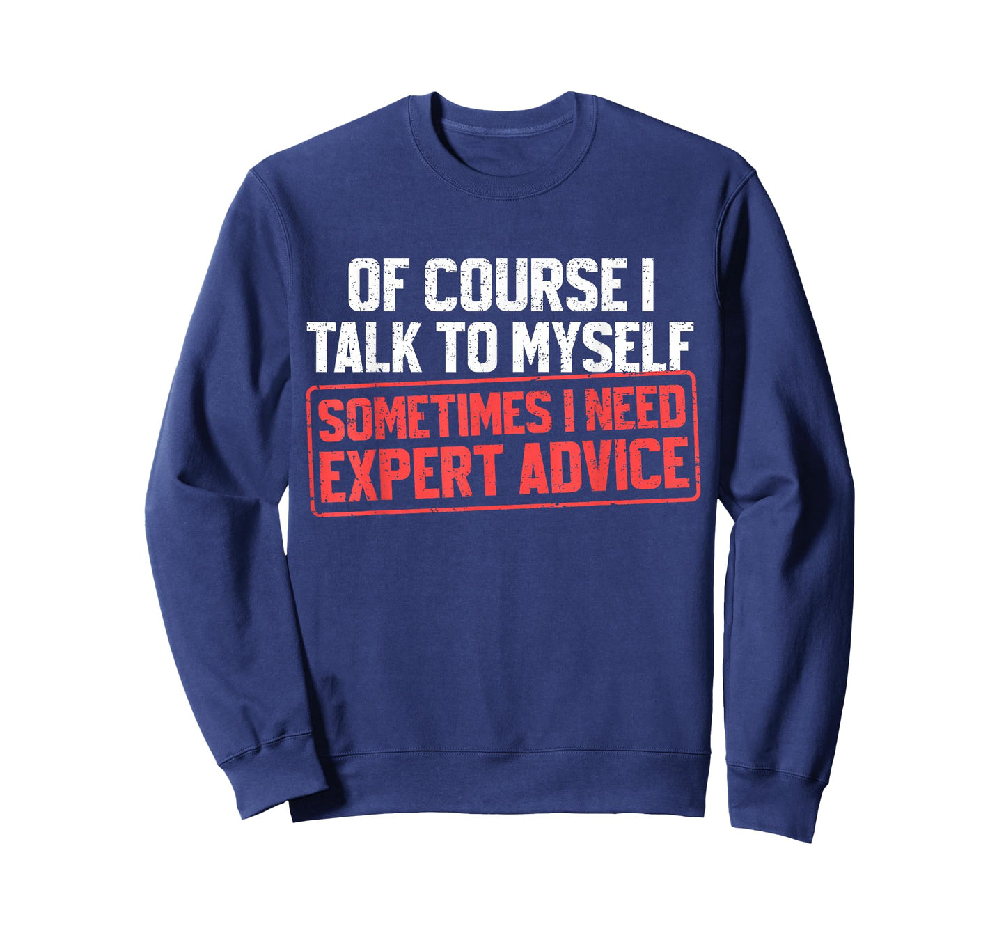 Funny Sarcastic Dad Grandpa of Course I Talk to Myself T-Shirt
