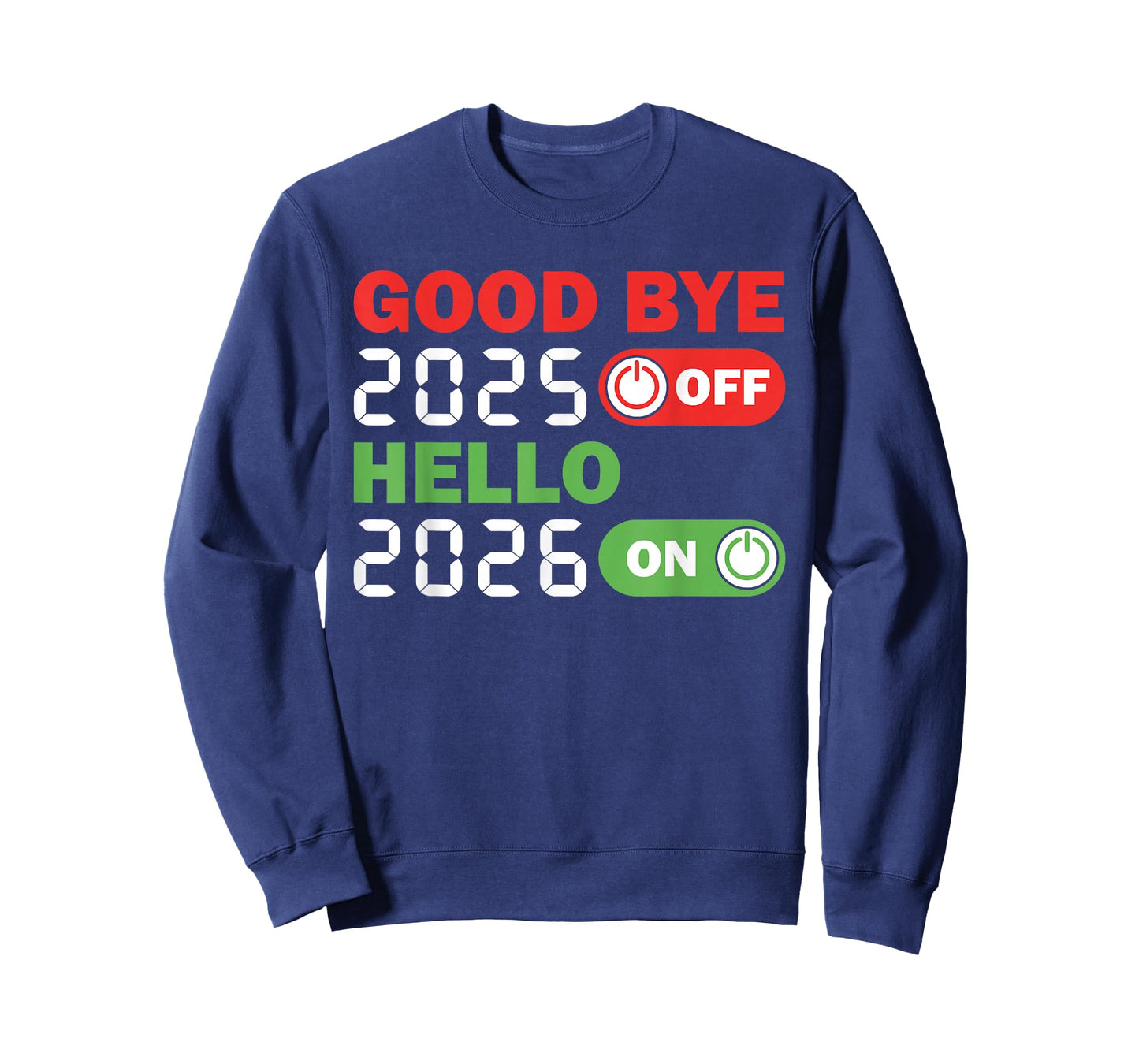 Goodbye 2025 Hello 2026 Happy New Year Party Family Matching T-Shirt