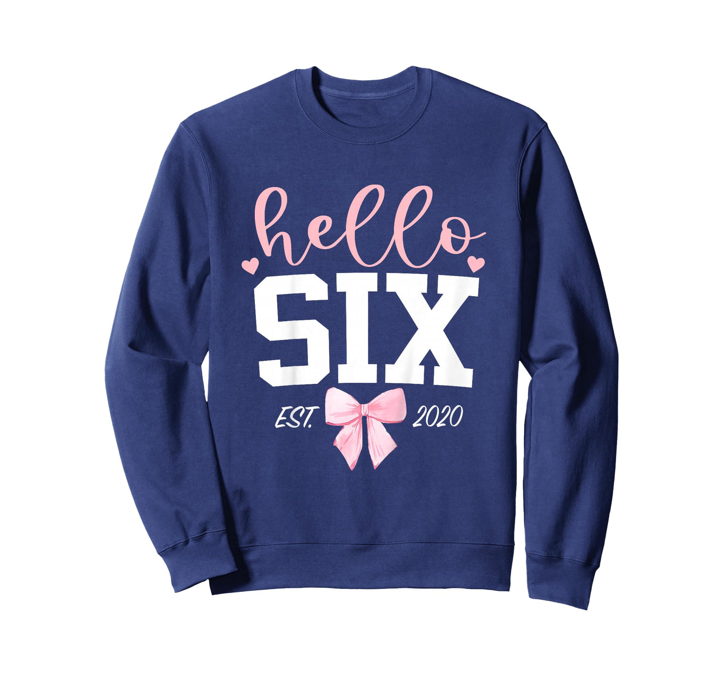 Hello Six Est 2020 6th Birthday Girl Turning 6 T-Shirt