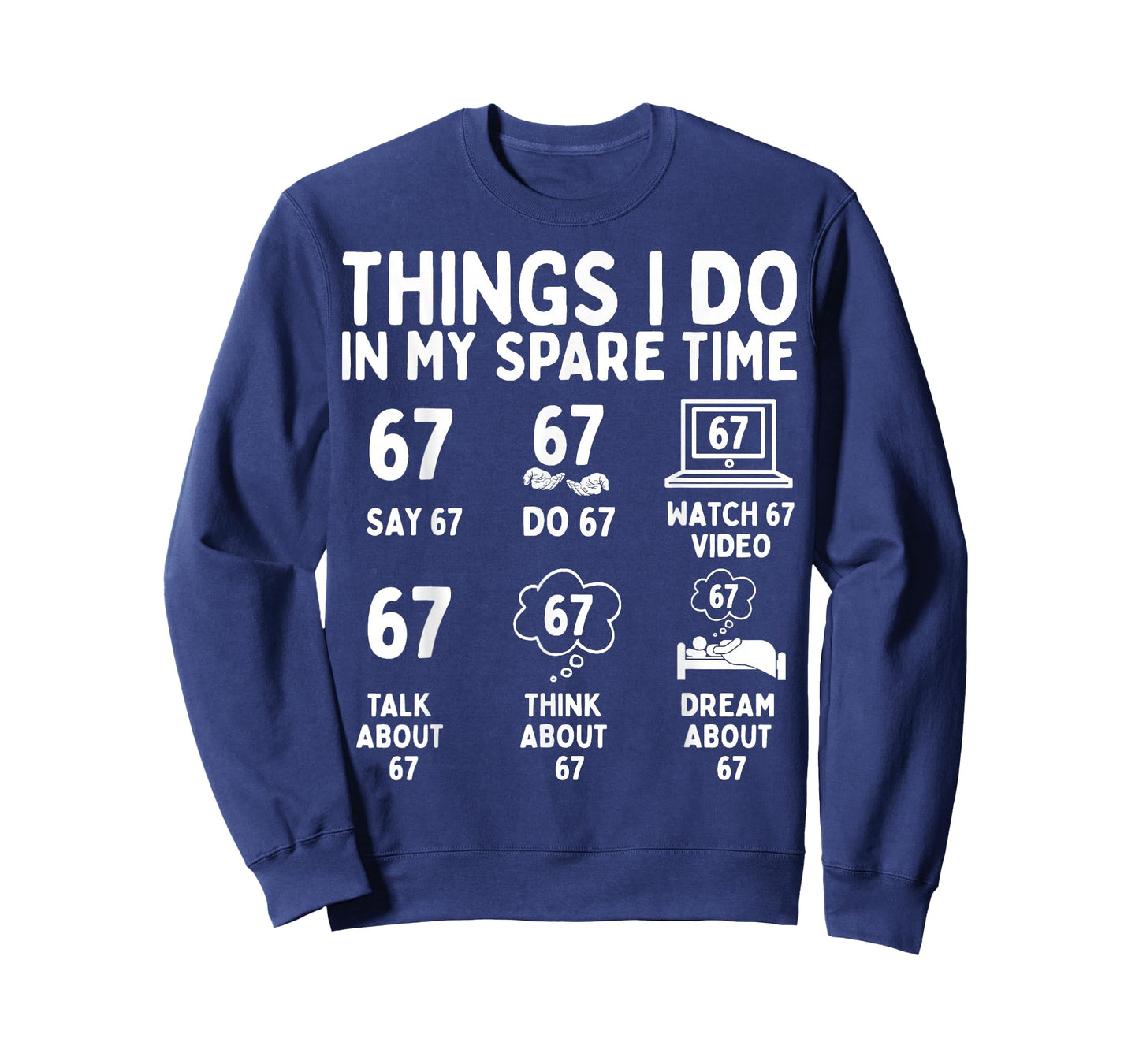 Things I Do in My Spare Time Funny Six Seven 6 7 Meme T-Shirt