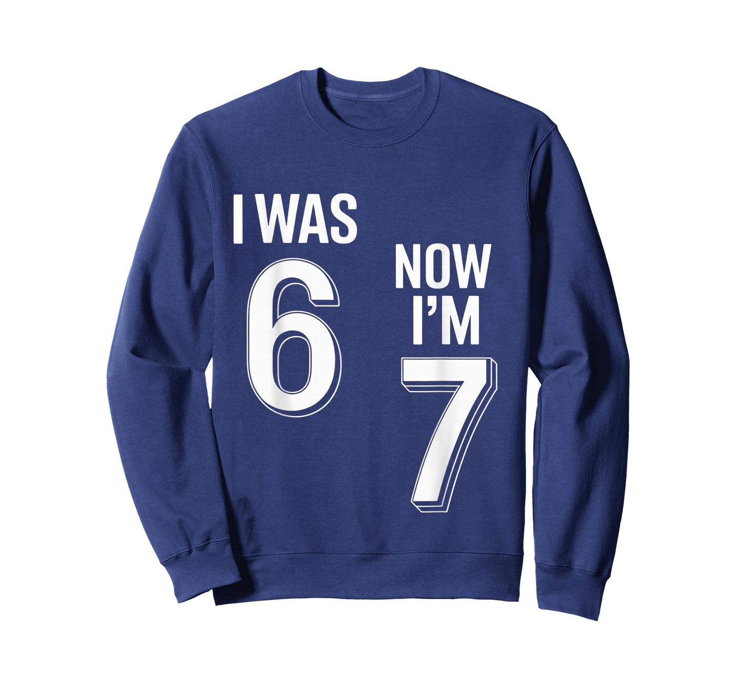 7 Year Old Birthday Shirt - was 6 Now I'm 7 67 Funny T-Shirt