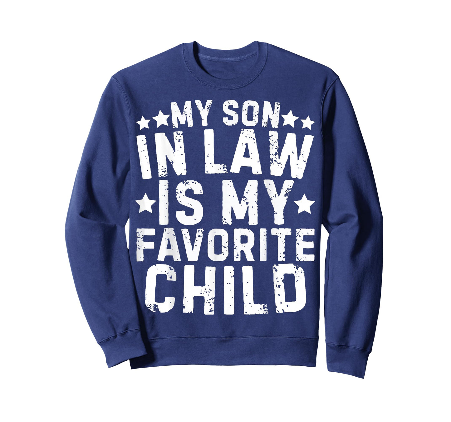 My Son in Law is My Favorite Child Funny Family Humor T-Shirt
