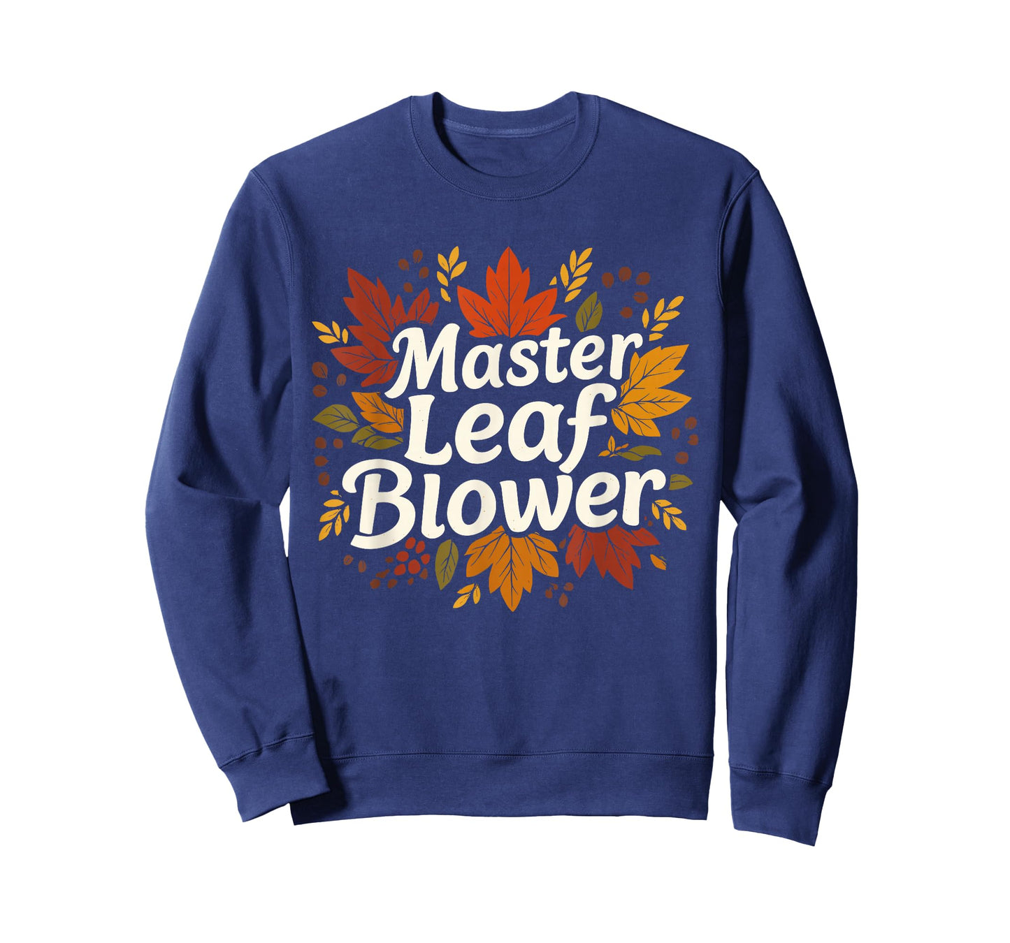 Master Leaf Blower Autumn Season Falling Leaves Cleanup T-Shirt