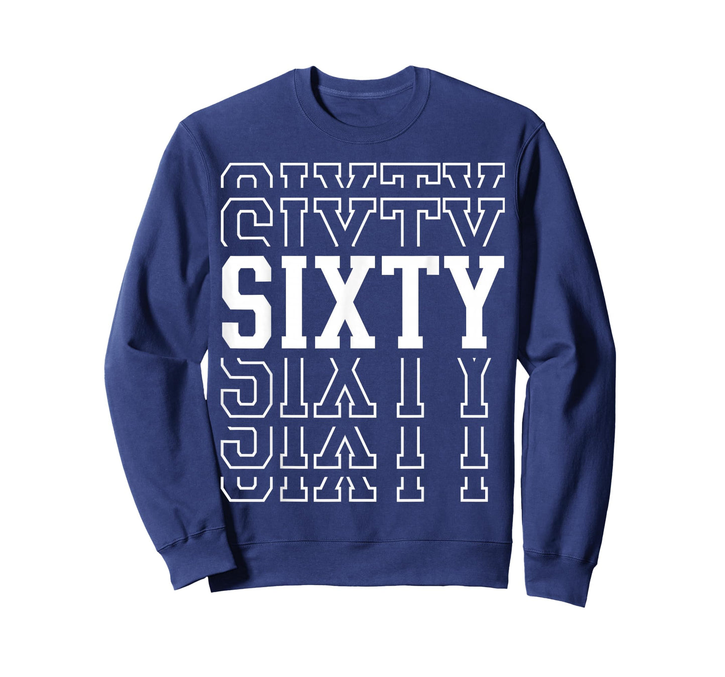 Sixty 60th Birthday Layered Text 60 Year Old T-Shirt