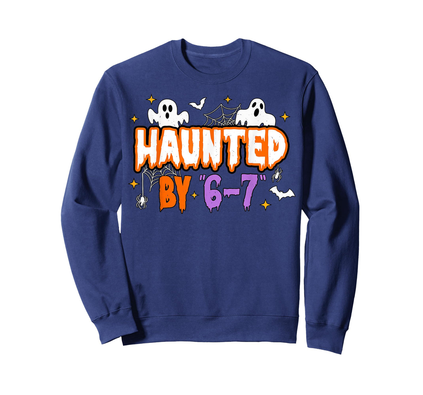 Haunted by 67 Funny Haunted by 6-7 Funny 6 7 Halloween T-Shirt