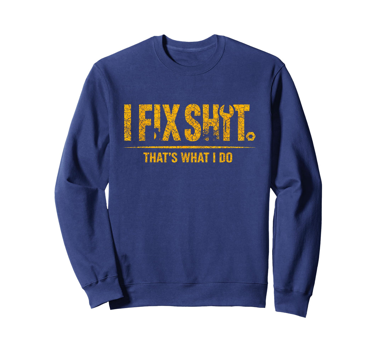 Funny I Fix Shit That's What I Do Vintage T-Shirt