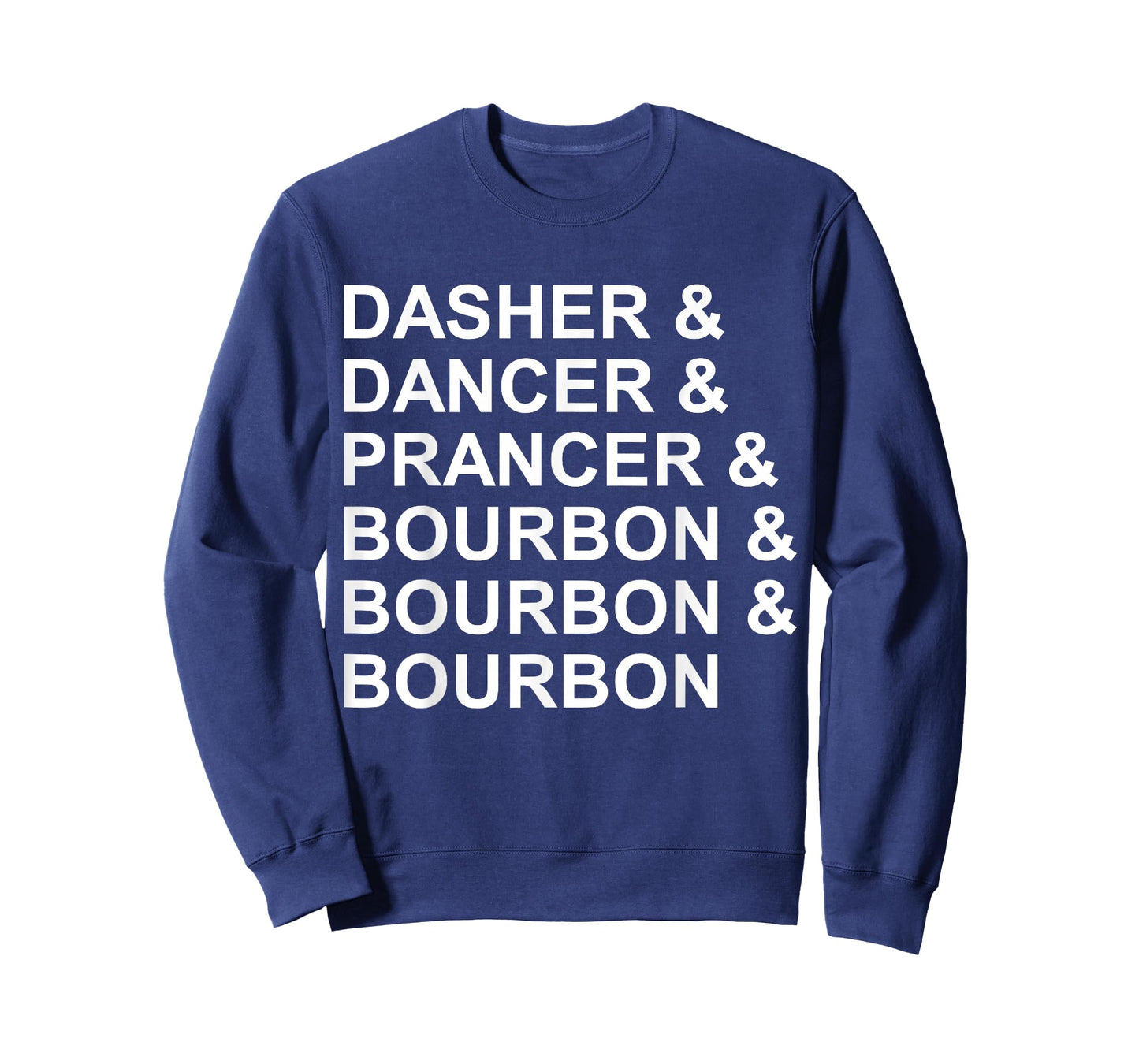 Dasher Dancer Prancer & Bourbon Funny Christmas Whiskey T-Shirt