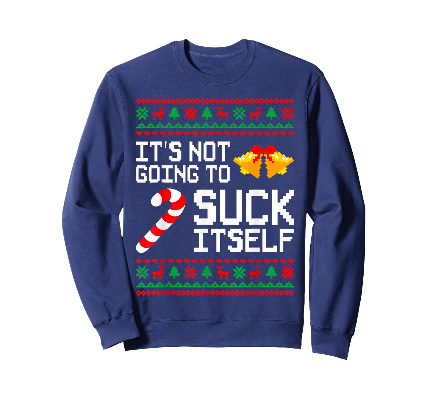 It's Not Going to Suck Itself Matching Christmas Couples T-Shirt